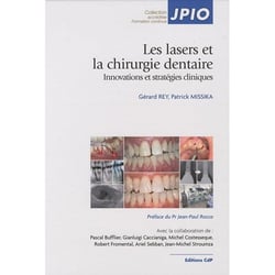 Les lasers et la chirurgie dentaire - innovations et stratégies cliniques