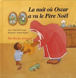 La Nuit où Oscar a vu le Père Noël