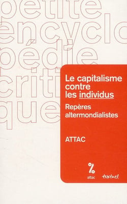 Le capitalisme contre les individus ? repères altermondialistes