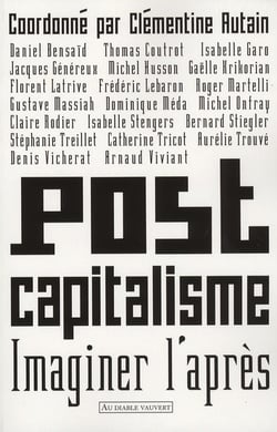 Postcapitalisme - imaginer l'après