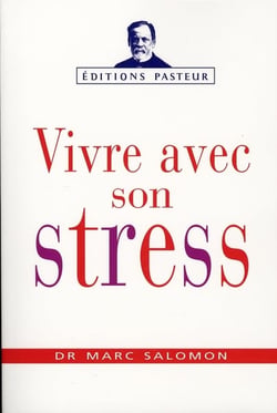 Vivre avec son stress