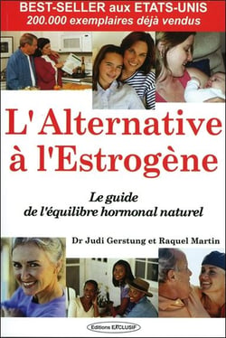 L'alternative estrogène : Le guide de l'équilibre hormonal naturel