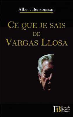 Ce que je sais de vargas llosa