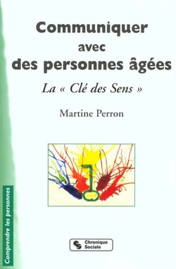 Communiquer avec des personnes agees la cle des sens