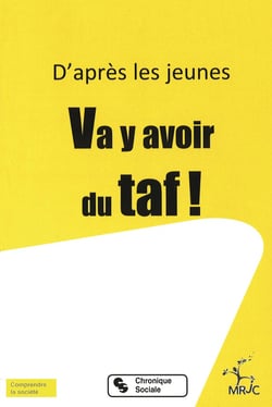 D'après les jeunes - va y avoir du taf !