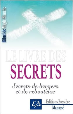 Secrets - secrets de bergers et de rebouteux