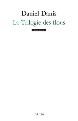 La trilogie des flous