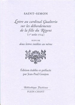 Lettre au cardinal Gualterio sur les débordements de la fille du Régent (1er août 1724) - deux lettres inédites au même