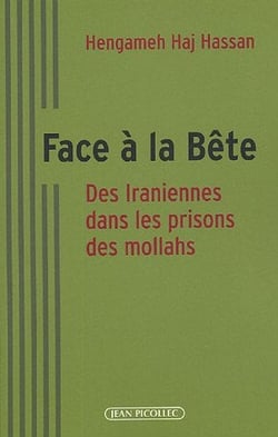 Face à la bête : Des iraniennes dans les prisons des mollahs