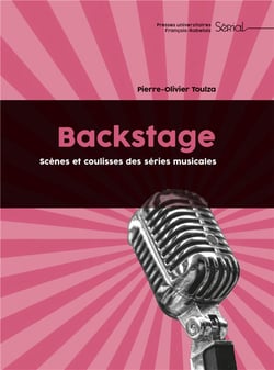 Backstage - scènes et coulisses des séries musicales