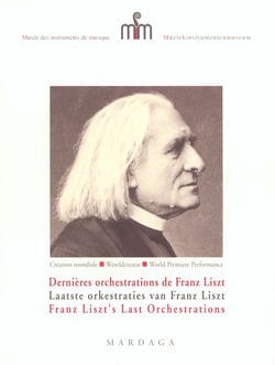 Dernieres orchestrations de franz liszt