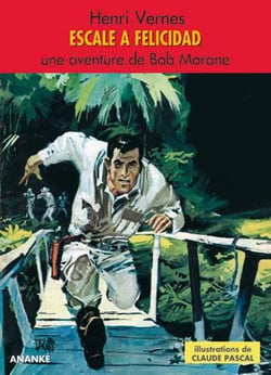 Bob morane - escale à felicitad