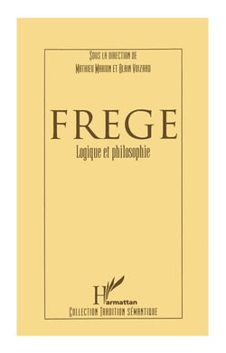 Frege, logique et philosophie