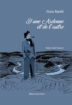 D'UNE ARDENNE ET DE L'AUTRE.