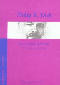 Voyager avec - dick - le zappeur de mondes