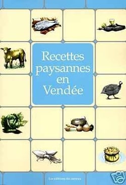 RECETTES PAYSANNES : en Vendée