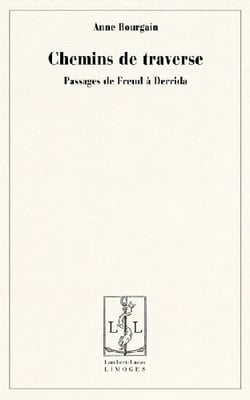 Chemins de traverse - passages de Freud à Derrida