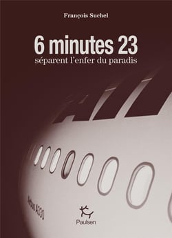 6 minutes 23 secondes séparent l'enfer du paradis