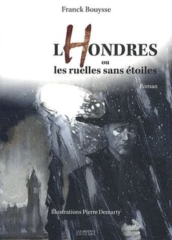 Lhondres ou les ruelles sans etoiles