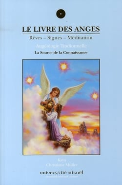 Le livre des anges - rêves, signes, méditation