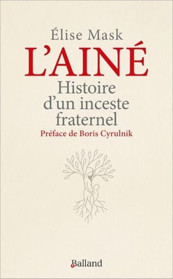 L'âiné : Histoire d'un inceste fraternel