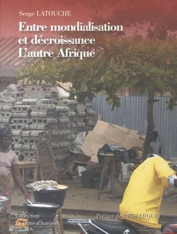 L'autre Afrique - entre mondialisation et décroissance