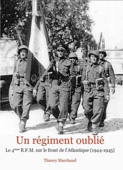 Un régiment oublié - le 4e rfm sur le front de l'atlantique (1944-1945)