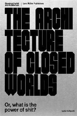 The architecture of closed worlds
