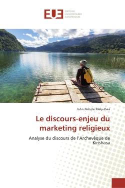 Le discours-enjeu du marketing religieux : Analyse du discours de l'Archevêque de Kinshasa