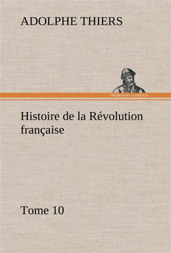 Histoire de la revolution francaise, tome 10