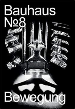 Bauhaus 08 bewegung (bauhaus magazine)