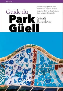 Guide du park Güell Gaudí, Barcelone