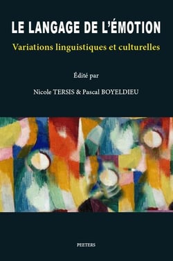 Le langage de l'émotion - variations linguistiques et culturelles