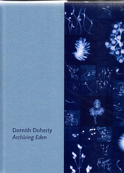 Dornith Doherty , archiving eden