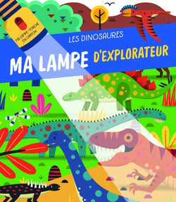 Ma lampe d'explorateur : les dinosaures