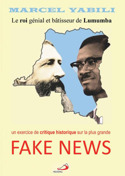 Le roi génial et bâtisseur de Lumumba - un exercice de critique historique sur la plus grande fake news