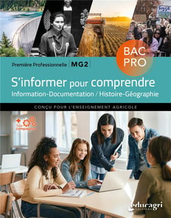 S'informer pour comprendre : Information - Documentation / Histoire- Géographie - 1re BAC professionnel MG2