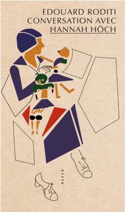 Conversation avec Hannah Höch