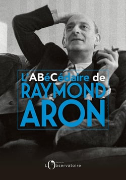 L'abécédaire Raymond Aron