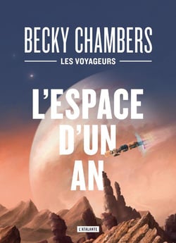 Les voyageurs Tome 1 : l'espace d'un an