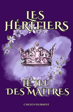 Les Héritiers : Le jeu des Maîtres