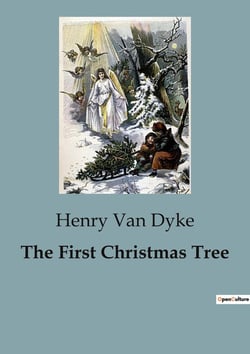 The First Christmas Tree : The transition of Faith in the Heart of the Forest