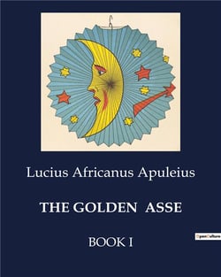 The golden  asse book I