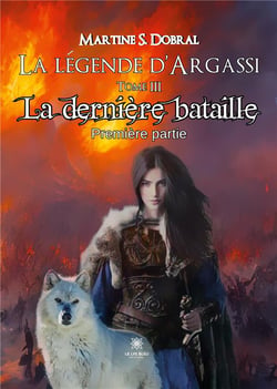 La Légende d'Argassi : Tome III: La dernière bataille - Première partie