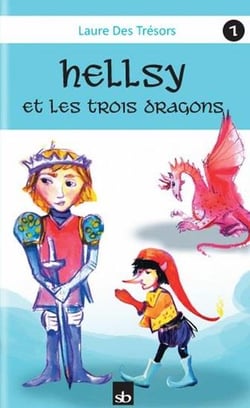 Hellsy Tome 1 - Hellsy et les trois dragons
