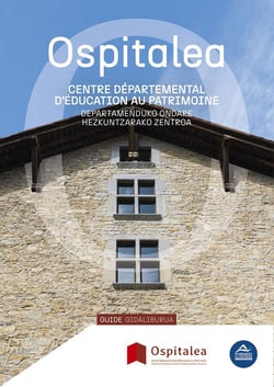 Ospitalea : Centre Départemental d'Éducation au Patrimoine - Departamenduko Ondare Hezkuntzarako Zentroa