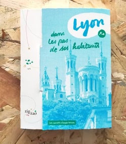 Lyon, dans les pas de ses habitants