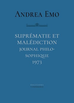 Suprématie et malédiction : Journal philosophique 1973