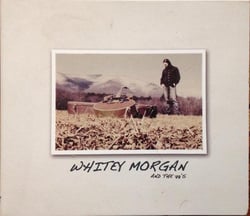 Whitey Morgan And The 78's Outlaw Honky Tonk Folk