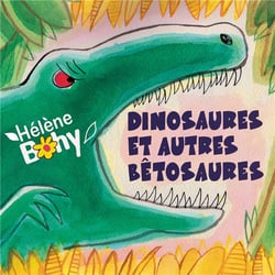 Dinosaures et autres bêtosaures - CD